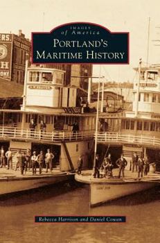 Portland's Maritime History - Book  of the Images of America: Oregon