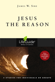Jesus the Reason (Lifeguide Bible Studies) - Book  of the LifeGuide Bible Studies