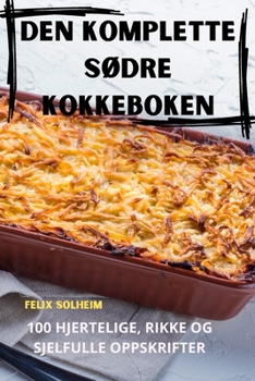 Paperback Den Komplette SØdre Kokkeboken [Norwegian] Book