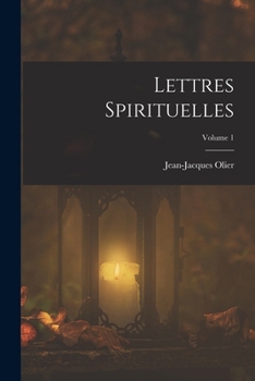 Paperback Lettres Spirituelles; Volume 1 [French] Book