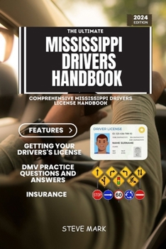 Paperback Mississippi Drivers Handbook: Comprehensive and Updated Mississippi Drivers License Handbook with DMV Practice Questions Book