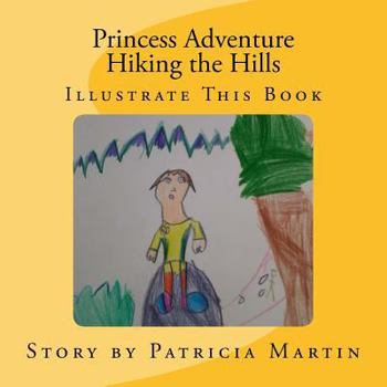 Paperback Princess Adventure: Hiking the Hills Book