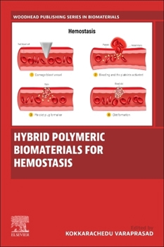 Paperback Hybrid Polymeric Biomaterials for Hemostasis Book