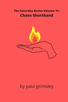 Paperback Chaos Shorthand: The Saturday Books Vol. 11 Book