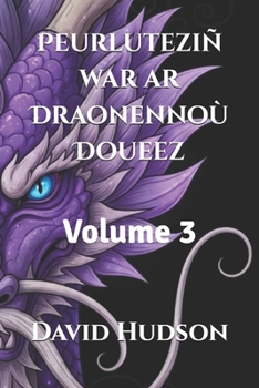 Paperback Peurluteziñ war ar Draonennoù Doueez: Volume 3 [Breton] Book