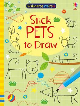 Stick Pets to Draw - Book  of the Usborne Minis