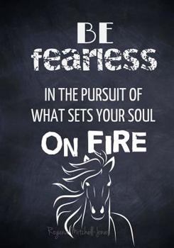 Be Fearless - A Journal