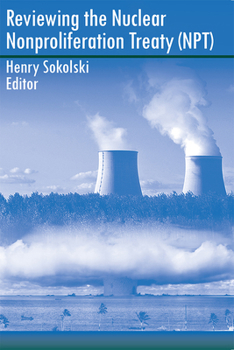 Paperback Reviewing the Nuclear Nonpoliferation Treaty Book