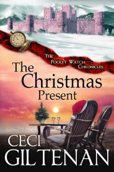 Paperback The Christmas Present: The Pocket Watch Chronicles Book