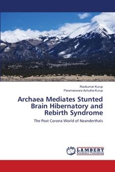Paperback Archaea Mediates Stunted Brain Hibernatory and Rebirth Syndrome Book