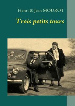 Paperback Trois petits tours: Une traversée du XXème siècle [French] Book