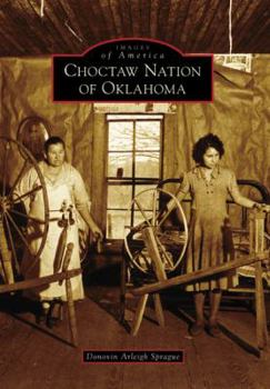 Choctaw Nation of Oklahoma - Book  of the Images of America: Oklahoma