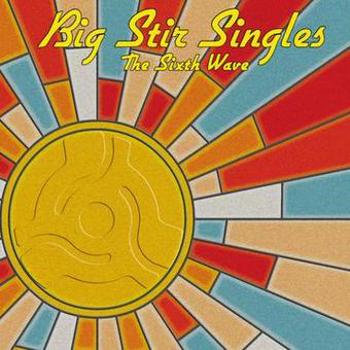 Music - CD Big Stir Singles: The Sixth Wave Book