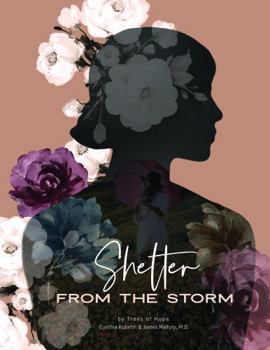 Paperback Shelter From The Storm: A Healing Study for Survivors of Sexual Abuse (Healing is Possible) Book