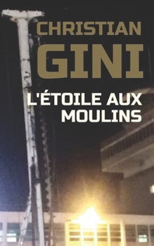 Paperback L'Étoile aux Moulins [French] Book