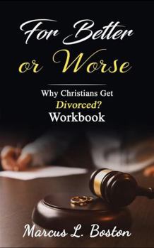 Paperback For Better Or Worse: Why Christians Get Married? Workbook Book