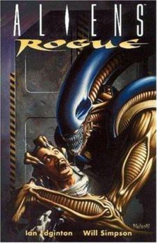 Aliens: Rogue Remastered (Dark Horse Collection.)