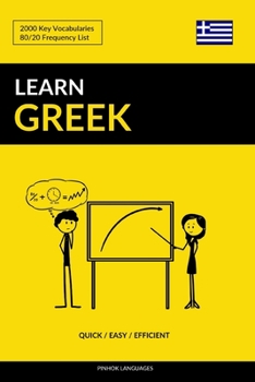 Paperback Learn Greek - Quick / Easy / Efficient: 2000 Key Vocabularies Book