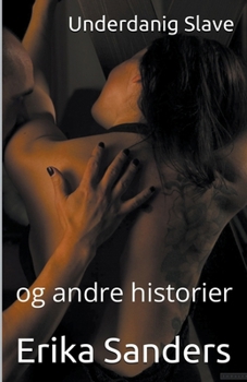 Paperback Underdanig Slave og andre historier [Danish] Book