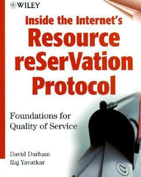 Hardcover Inside the Internet's Resource reSerVation Protocol: Foundations for Quality of Service Book