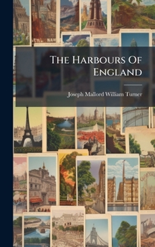 Hardcover The Harbours Of England Book