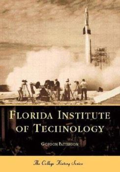 Florida Institute of Technology (FL) (College History) - Book  of the Campus History