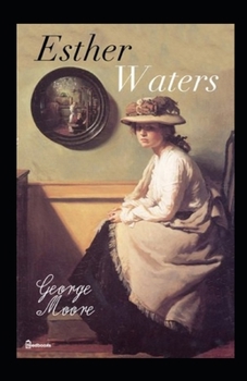 Esther Waters Illustrated