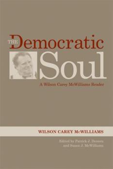 Hardcover The Democratic Soul: A Wilson Carey McWilliams Reader Book