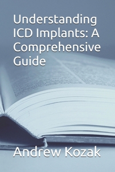 Paperback Understanding ICD Implants: A Comprehensive Guide Book