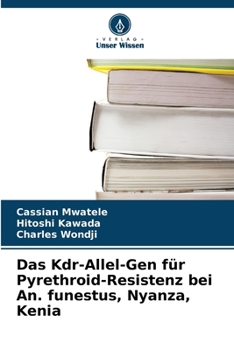 Paperback Das Kdr-Allel-Gen für Pyrethroid-Resistenz bei An. funestus, Nyanza, Kenia [German] Book