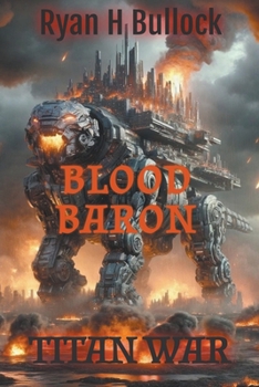 Paperback The Blood Baron: Titan War Book