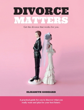 Paperback Divorce Matters: Get the divorce that works for you. Book