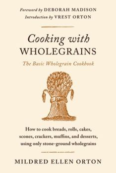 Paperback Cooking with Wholegrains: The Basic Wholegrain Cookbook Book