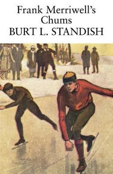 Frank Merriwell's Chums (The Frank Merriwell Ser. 2)