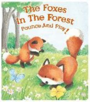 The Foxes in the Forest Pounce and Play! - Kids Books - Childrens Books - Toddler Books by Page Publications