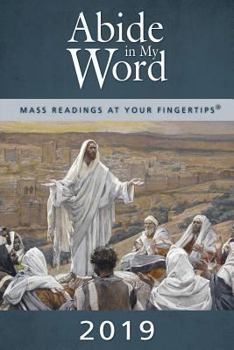 Paperback Abide in My Word 2019: Mass Readings at Your Fingertips Book