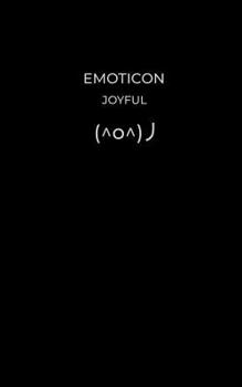 Paperback Emoticon: JOYFUL: Black Simple Notebook: Black Paper / 5"x8" / 180 Pages Book