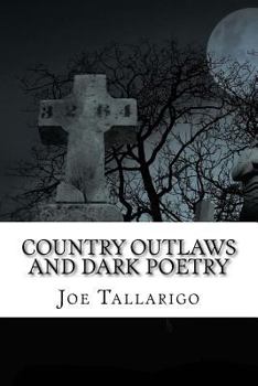 Paperback Country Outlaws and Dark Poetry Book