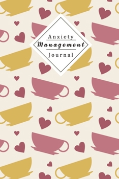 Paperback Anxiety Management Journal: Pinpoint Unhelpful Beliefs And Behaviors And Replace Them With More Objective Facts And Observations Help For Anxious Book