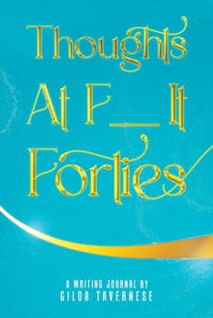 Paperback Thoughts At F__It Forties Book