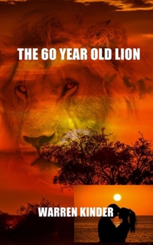 Paperback The 60 Year Old Lion Book