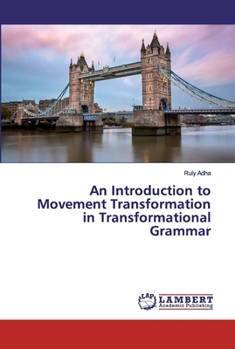 Paperback An Introduction to Movement Transformation in Transformational Grammar Book