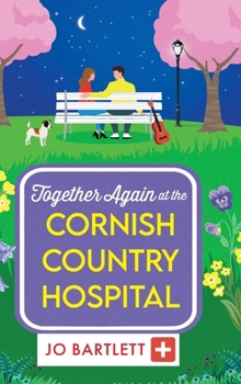 Hardcover Together Again at the Cornish Country Hospital Book