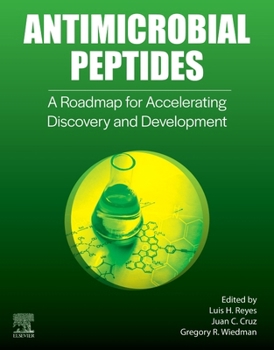 Paperback Antimicrobial Peptides: A Roadmap for Accelerating Discovery and Development Book
