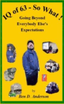 Paperback IQ of 63 - So What! Going Beyond Everybody Else's Expectations Book