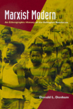 Paperback Marxist Modern: An Ethnographic History of the Ethiopian Revolution Book