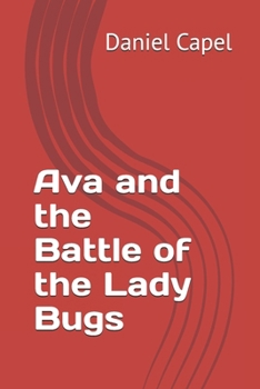 Ava and the Battle of the Lady Bugs