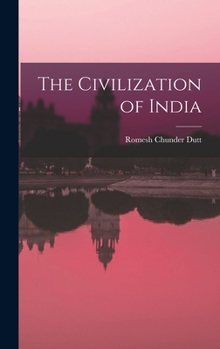 Hardcover The Civilization of India Book
