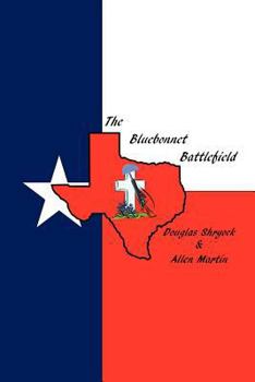 Paperback The Bluebonnet Battlefield Book