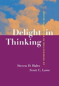 Paperback Delight in Thinking: An Introduction to Philosophy Reader Book